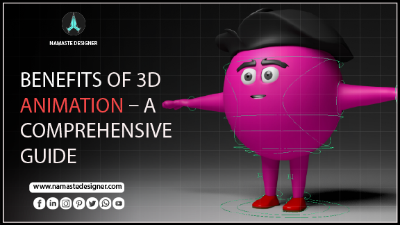 Benefits of 3D Animation: Namaste Designer